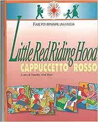 Little Red riding hood-Cappuccetto Rosso  - Libro Bulgarini 1993, Fiabe per imparare una lingua | Libraccio.it