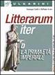 Litterarum iter. Con espansione online. Vol. 4: La prima età imperiale. - Giuseppe Casillo, Raffaele Urraro - Libro Bulgarini 2003 | Libraccio.it