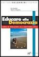 Educare alla democrazia. Con CD-ROM - Elio Bonifazi, Alberto Pellegrino - Libro Bulgarini 2006 | Libraccio.it