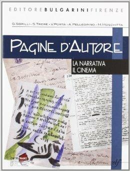 Pagine d'autore. Vol. A: La narrativa-Il cinema. - Gilda Sbrilli, Sante Trerè, Vincenzo Porta - Libro Bulgarini 2006 | Libraccio.it