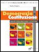 Democrazia e Costituzione. - Alberto Pellegrino - Libro Bulgarini 2007 | Libraccio.it