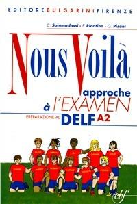 Nous voilà. Con cahier. Con CD Audio. Vol. 3 - Carla Sommadossi, Françoise Riontino, Gianna Pisani - Libro Bulgarini 2007 | Libraccio.it