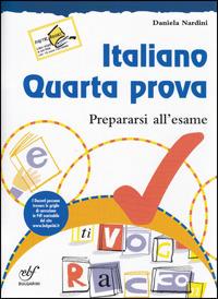 Italiano. Quarta prova. Con espansione online - Daniela Nardini - Libro Bulgarini 2009 | Libraccio.it
