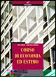 Corso di economia ed estimo. Per gli Ist. tecnici per geometri. - Dino Franchi, G. Carla Ragagnin - Libro Bulgarini 2010 | Libraccio.it