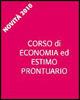 Corso di economia ed estimo. Prontuario. per geometri. Con espansione online - Dino Franchi, G. Carla Ragagnin - Libro Bulgarini 2010 | Libraccio.it