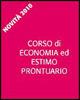 Corso di economia ed estimo. Prontuario. Per gli Ist. tecnici per geometri. - Dino Franchi, G. Carla Ragagnin - Libro Bulgarini 2010 | Libraccio.it