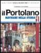 Il portolano. Navigare nella storia. Per la Scuola media. Con espansione online: Laboratorio. Vol. 1