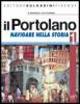 Il portolano. Navigare nella storia. Con espansione online: Laboratorio. Vol. 1 - Elio Bonifazi, R. Vittorini - Libro Bulgarini 2010 | Libraccio.it