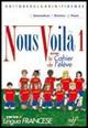 Nous voilà. Con cahier. Con CD Audio. Con espansione online: Portfolio. Vol. 1 - Carla Sommadossi, Françoise Riontino, Gianna Pisani - Libro Bulgarini 2010 | Libraccio.it