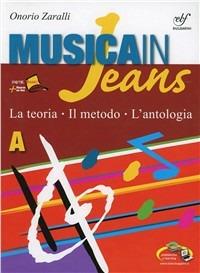 Musica in jeans. Mozart in jeans. Vol. A. Per la Scuola media. Con CD Audio. Con DVD - Onorio Zaralli - Libro Bulgarini 2010 | Libraccio.it