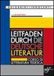 Leitfaden durch die Deutsche Literatur. Corso di letteratura tedesca. Con CD Audio. Con espansione online - Luisa Martinelli Stelzer - Libro Bulgarini 2010 | Libraccio.it