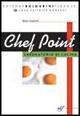 Chef point. Con Sala bar. Con materiali per il docente. e professionali - Gioia Cesarotti - Libro Bulgarini 2010 | Libraccio.it