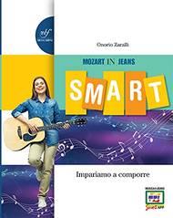 Musica in jeans. Smart. Vol. A-B-Mozart in jeans. Con e-book. Con espansione online - Onorio Zaralli - Libro Bulgarini 2021 | Libraccio.it