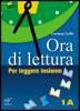 Ora di lettura. Con CD Audio. Con CD-ROM. Con espansione online. Vol. 1 - Luciana Gallo - Libro Bulgarini 2011 | Libraccio.it