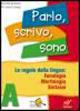 Parlo, scrivo, sono. Vol A-B. Con quaderno operativo. - Gisella Scuncio, Viviana Ciampi - Libro Bulgarini 2011 | Libraccio.it