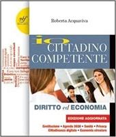 Io cittadino competente. Per le Scuole superiori. Con e-book