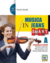MUSICA IN JEANS SMART A+B+MOZART IN JEANS - ZARALLI ONORIO | Libraccio.it