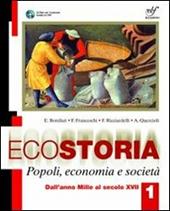 Ecostoria. Popoli, economia, società. Per gli Ist. professionali. Con CD-ROM. Vol. 1