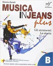 Musica in jeans. Plus. Vol. B. Con e-book. Con espansione online