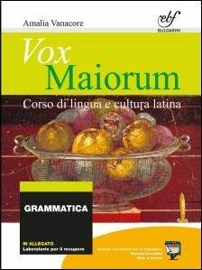 Vox maiorum. Grammatica. Con e-book. Con espansione online - Amalia Vanacore - Libro Bulgarini 2016 | Libraccio.it