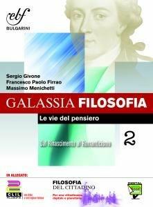 Galassia filosofia. Ediz. integrale. Con e-book. Con espansione online. Vol. 2 - Sergio Givone, Francesco P. Firrao - Libro Bulgarini 2015 | Libraccio.it