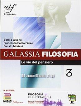 Galassia filosofia. Ediz. integrale. Con e-book. Con espansione online. Vol. 3 - Sergio Givone, Francesco P. Firrao - Libro Bulgarini 2015 | Libraccio.it