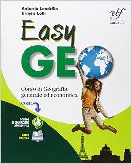 Easygeo. Corso di geografia generale ed economica. Con e-book. Con espansione online - A. Londrillo, E. Lolli - Libro Bulgarini 2015 | Libraccio.it