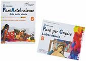 Il nuovo Fare arte insieme. Con e-book. Con espansione online. Con Libro: Laboratorio B. Vol. B