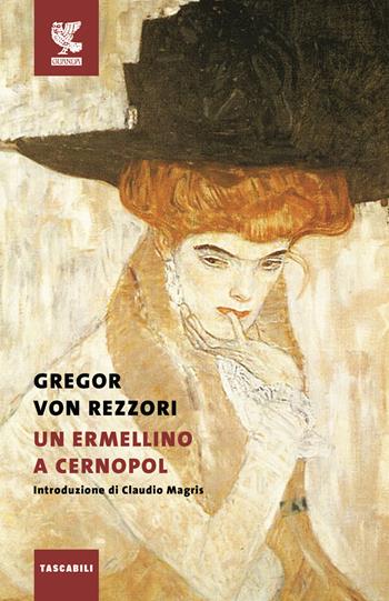 Un ermellino a Cernopol - Gregor von Rezzori - Libro Guanda 2016, Tascabili Guanda. Narrativa | Libraccio.it