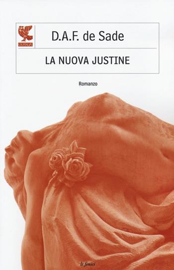 La nuova Justine - François de Sade - Libro Guanda 2013, Le Fenici | Libraccio.it