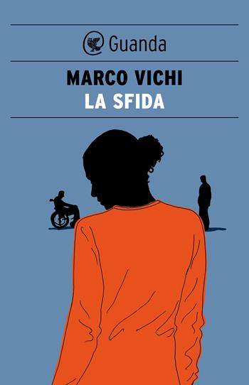 La sfida - Marco Vichi - Libro Guanda 2014, Microcosmi | Libraccio.it