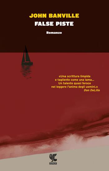 False piste - John Banville - Libro Guanda 2015, Narratori della Fenice | Libraccio.it