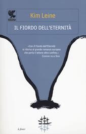 Il fiordo dell'eternità. Ediz. illustrata