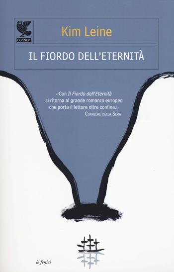 Il fiordo dell'eternità. Ediz. illustrata - Kim Leine - Libro Guanda 2014, Le Fenici | Libraccio.it