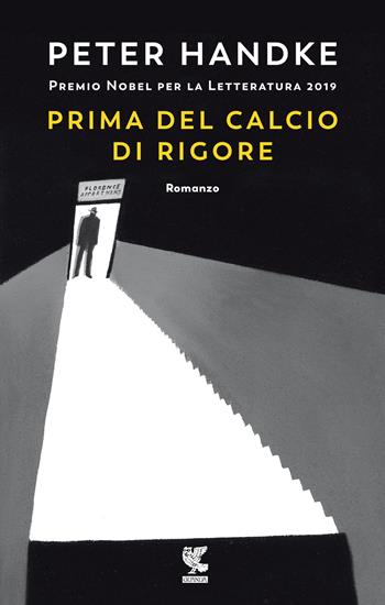 L'ambulante - Peter Handke - Libro Guanda 2017, Narratori della Fenice | Libraccio.it