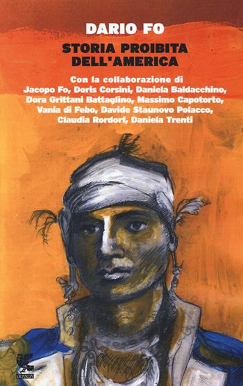 Storia proibita dell'America - Dario Fo - Libro Guanda 2015, Narratori della Fenice | Libraccio.it
