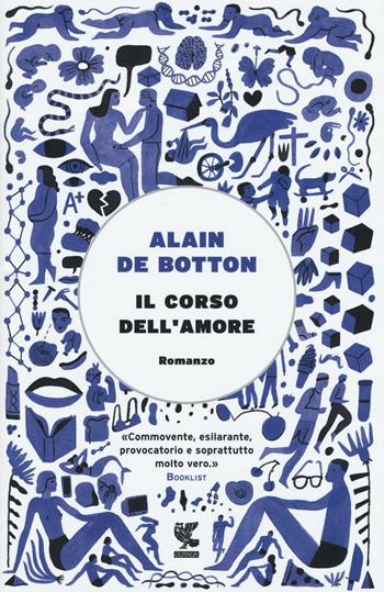 Il corso dell'amore - Alain de Botton - Libro Guanda 2016, Narratori della Fenice | Libraccio.it