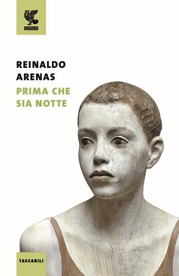 Prima che sia notte - Reinaldo Arenas - Libro Guanda 2016, Tascabili Guanda. Narrativa | Libraccio.it