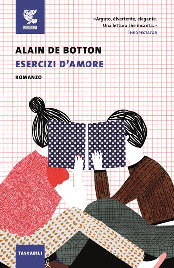 Esercizi d'amore - Alain de Botton - Libro Guanda 2016, Tascabili Guanda. Narrativa | Libraccio.it