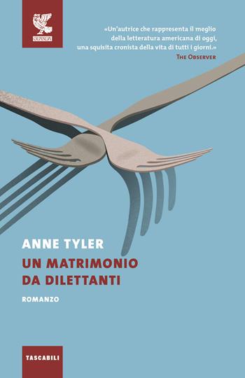 Un matrimonio da dilettanti - Anne Tyler - Libro Guanda 2017, Tascabili Guanda. Narrativa | Libraccio.it