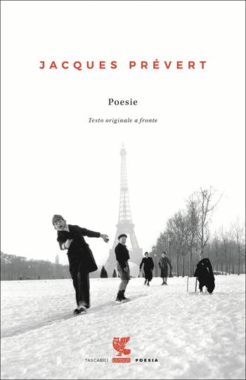 Poesie. Testo francese a fronte - Jacques Prévert - Libro Guanda 2017, Tascabili Guanda. Poesia | Libraccio.it