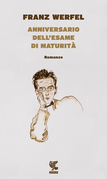 Anniversario dell'esame di maturità - Franz Werfel - Libro Guanda 2017, Prosa contemporanea | Libraccio.it