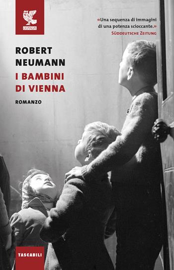 I bambini di Vienna - Robert Neumann - Libro Guanda 2017, Tascabili Guanda. Narrativa | Libraccio.it