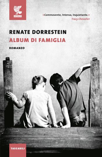 Album di famiglia - Renate Dorrestein - Libro Guanda 2017, Tascabili Guanda. Narrativa | Libraccio.it