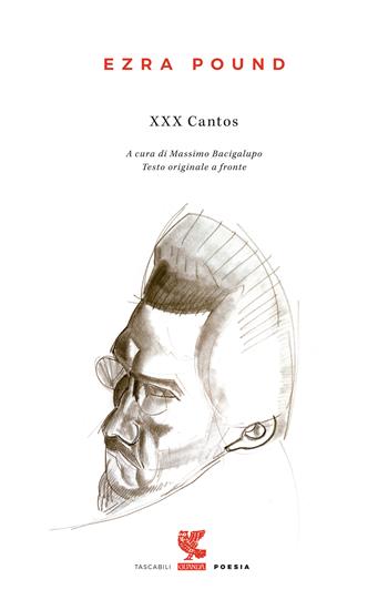 XXX cantos. Testo inglese a fronte - Ezra Pound - Libro Guanda 2017, Tascabili Guanda. Poesia | Libraccio.it