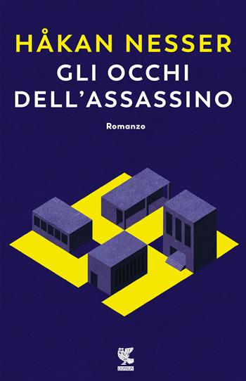 Gli occhi dell'assassino - Håkan Nesser - Libro Guanda 2020, Narratori della Fenice | Libraccio.it