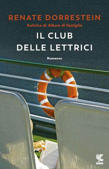 Il club delle lettrici - Renate Dorrestein - Libro Guanda 2018, Narratori della Fenice | Libraccio.it