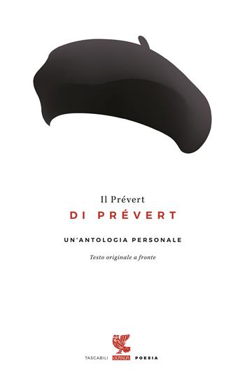Il Prévert di Prévert. Un'antologia personale. Testo francese a fronte - Jacques Prévert - Libro Guanda 2018, Tascabili Guanda. Poesia | Libraccio.it