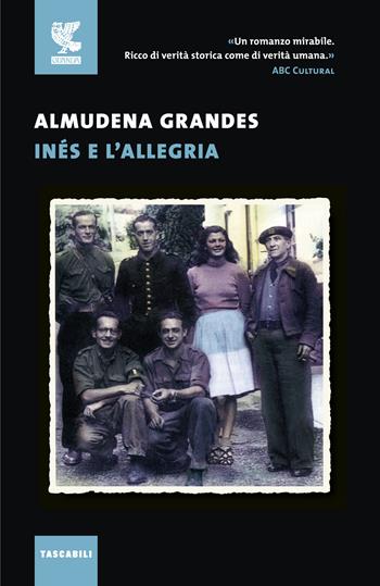 Inés e l'allegria - Almudena Grandes - Libro Guanda 2018, Tascabili Guanda. Narrativa | Libraccio.it