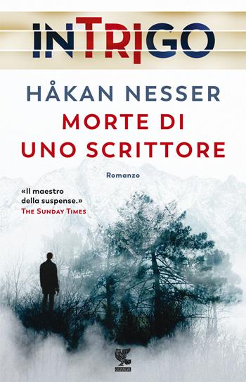 Morte di uno scrittore - Håkan Nesser - Libro Guanda 2018, Narratori della Fenice | Libraccio.it